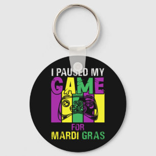 I Paused My Game For Mardi Gras Video Game Mardi G Key Ring