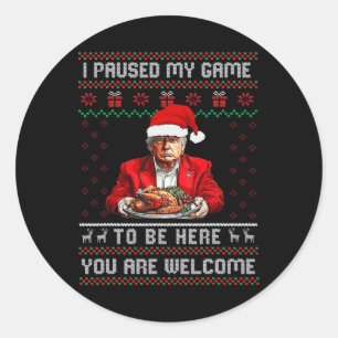I Paused My Game To Be Here Christmas Trump Pajama Classic Round Sticker