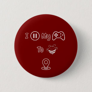 I Paused My Game To Be Here - Funny Kids Edition 6 Cm Round Badge