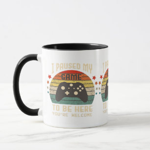 I Paused My Game to Be Here Gamer Gaming Retro Vin Mug