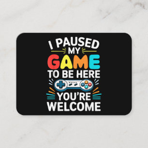 I Paused My Game To Be Here Shirt Men Women Kids V Business Card