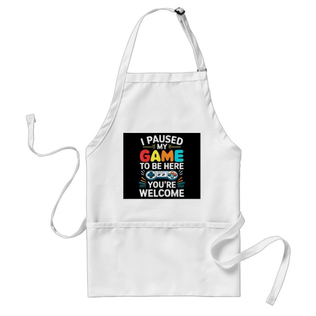I Paused My Game To Be Here Shirt Men Women Kids V Standard Apron (Front)