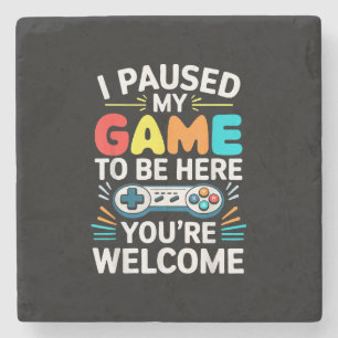 I Paused My Game To Be Here Shirt Men Women Kids V Stone Coaster