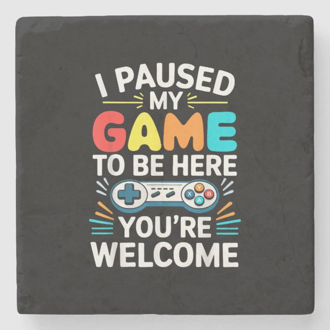 I Paused My Game To Be Here Shirt Men Women Kids V Stone Coaster (Front)
