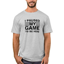 I Paused My Game to Be Here