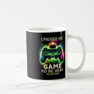 I Paused My Game To Be Here Total Solar Eclipse 20 Coffee Mug