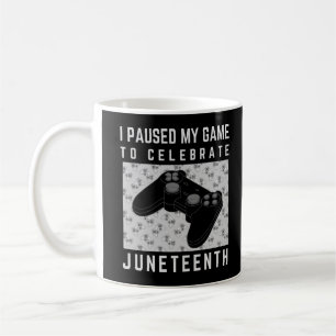 I Paused My Game To Celebrate Juneteenth Coffee Mug