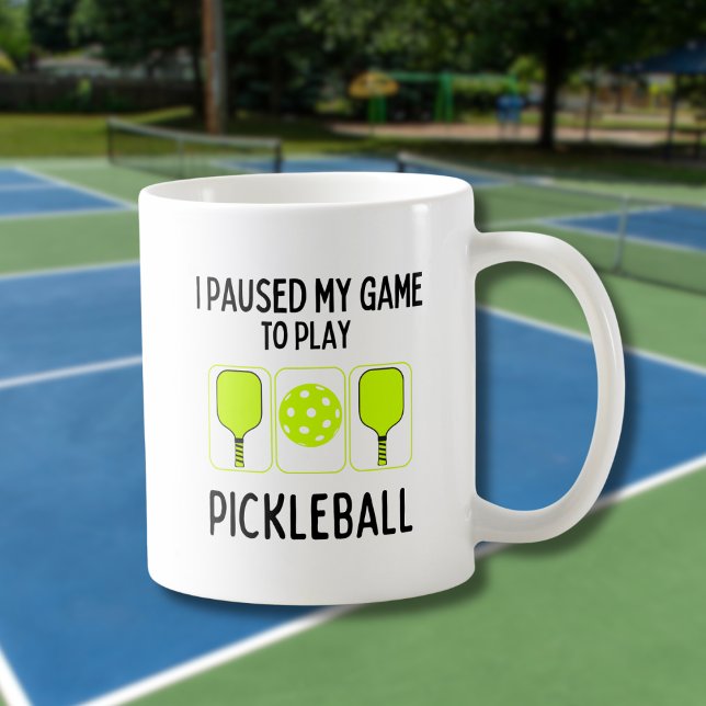 I paused my game to play pickleball coffee mug (Creator Uploaded)