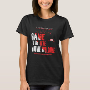 I Paused My Game You're Welcome Sayings Graphic 1 T-Shirt
