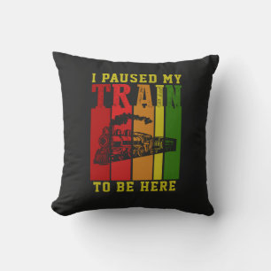 I Paused My TRAIN To Be Here Steam Engine Cushion