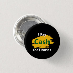 I Pay Cash for Houses 3 Cm Round Badge