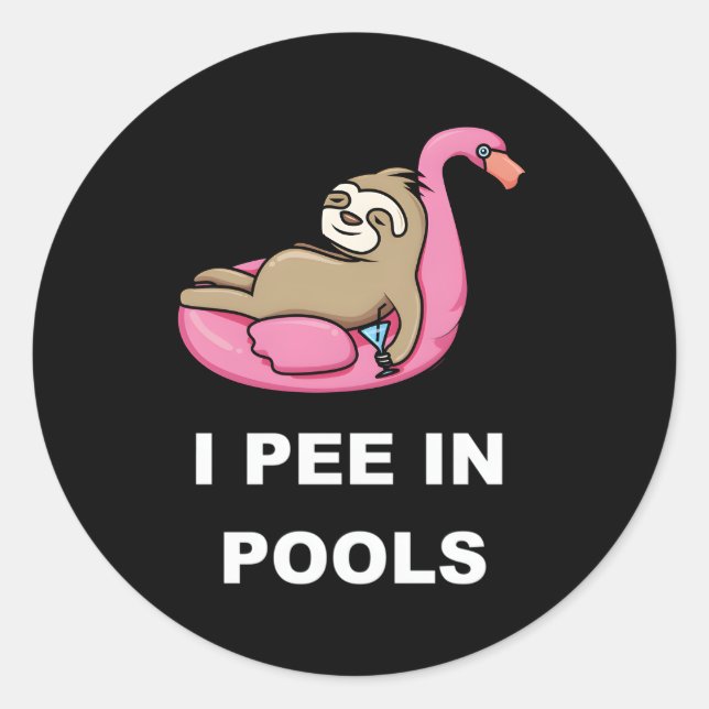 I Pee In Pools Classic Round Sticker (Front)