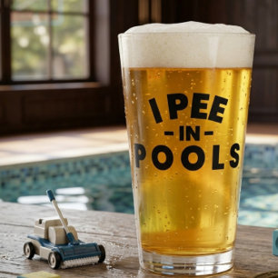 I Pee In Pools Funny Pint Glass