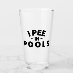 I Pee In Pools Funny Pint Glass