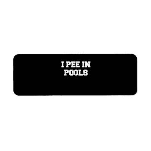 I Pee In Pools Funny Swimming Sarcastic Swim Return Address Label