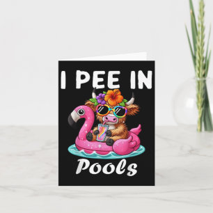I Pee In Pools Highlands Cow Funny Jokes Sarcastic Card
