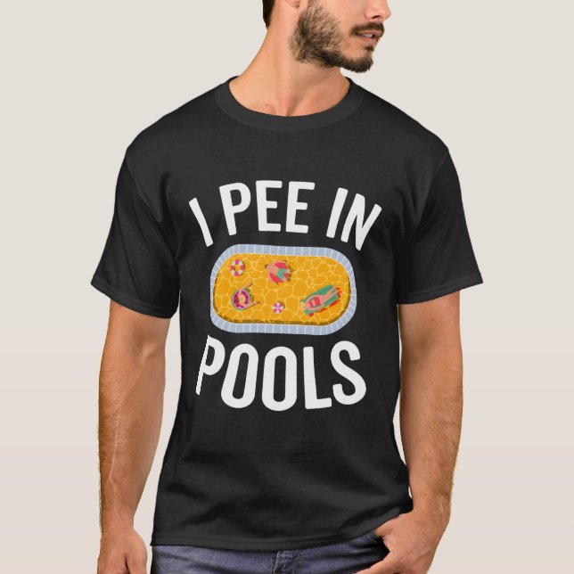 I Pee In Pools Humour Sarcasm Jock Pool T-Shirt (Front)
