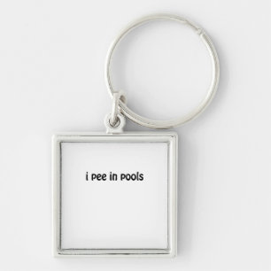 I Pee In Pools Key Ring