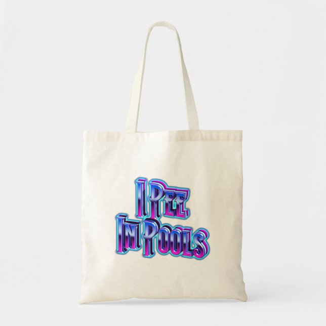 I Pee In Pools Tote Bag (Front)