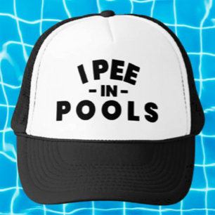 I Pee In Pools Trucker Hat