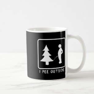 I Pee Outside Funny Sarcastic Camping For Campers Coffee Mug