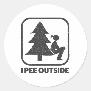 I Pee Outside Girl Sign Funny Camping Hiking Outdo Classic Round Sticker