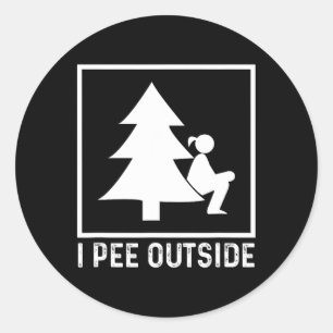 I Pee Outside Girl Sign Funny Camping Hiking Outdo Classic Round Sticker