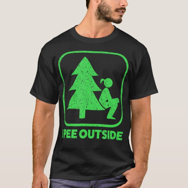 I Pee Outside Girl Sign Funny Camping Hiking T-Shirt (Front)