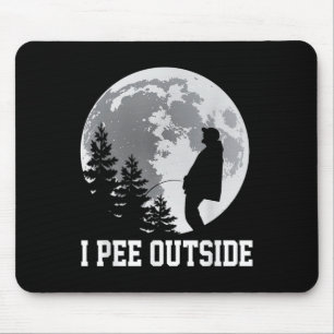 I Pee Outside I Love Peeing Outside Funny Camping Mouse Pad