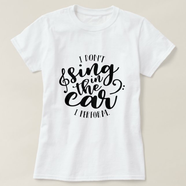 I perform T-Shirt (Design Front)