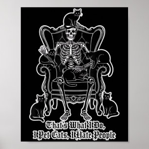 I Pet Cats I Hate People Skeleton Cat Lover Hallow Poster