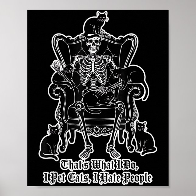 I Pet Cats I Hate People Skeleton Cat Lover Hallow Poster (Front)