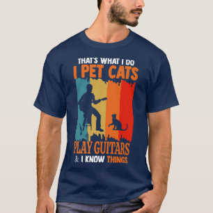 I Pet Cats Play Guitars Retro Vintage Music Lovers T-Shirt