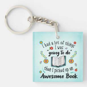 I Picked Up An Awesome Book Key Ring
