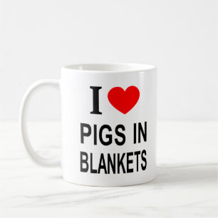 I ❤️ PIGS IN BLANKETS I LOVE PIGS IN BLANKETS I HE COFFEE MUG