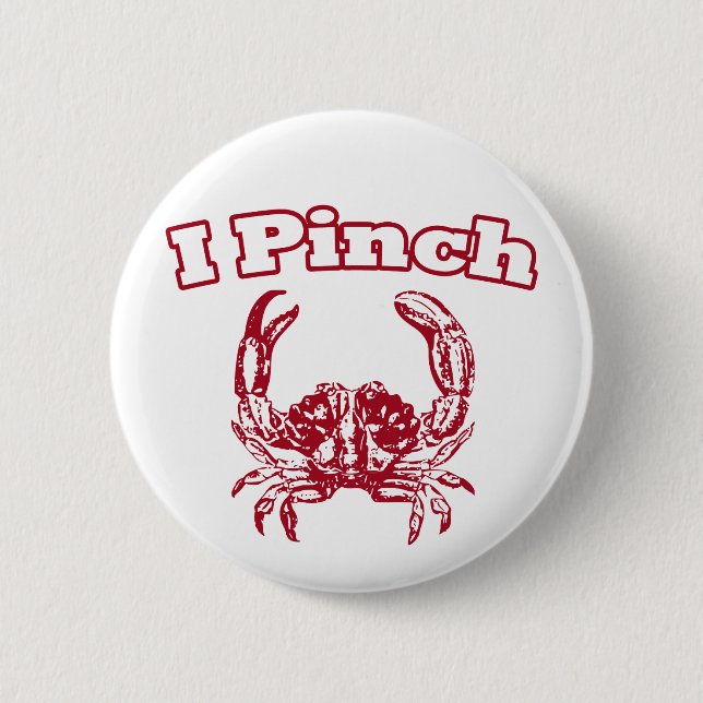 I Pinch 6 Cm Round Badge (Front)