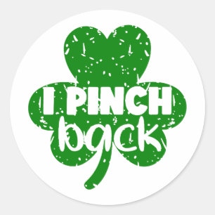 I Pinch Back 🍀👕 Classic Round Sticker