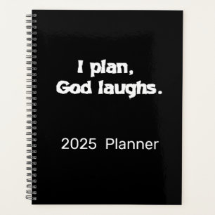 I Plan God Laughs   Planner Notebook Journal