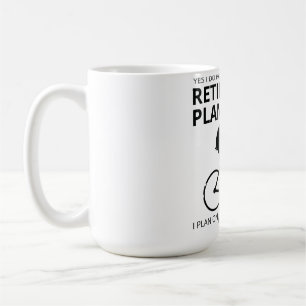 I plan on cycling when i retire coffee mug