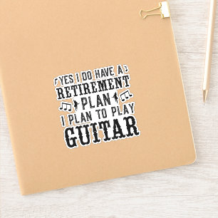 I Plan To Play Guitar Retirement Plan Funny Saying