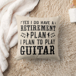 I Plan To Play Guitar Retirement Plan Funny Saying Cushion