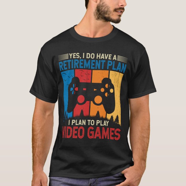 I plan to play video games Funny Gamer T-Shirt (Front)