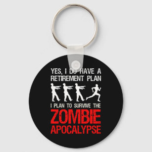 I Plan To Survive The Zombie Apocalypse Key Ring