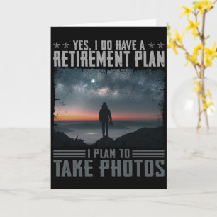 I Plan To Take Photos Gifts For Photography Lovers Card