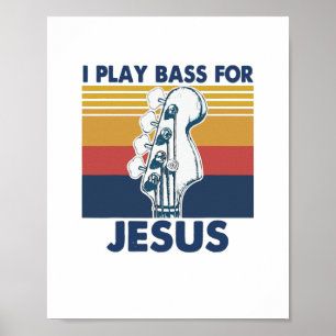 I Play Bass For Jesus Guitar Vintage Poster