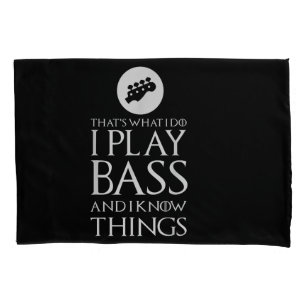 I Play Bass Funny Bass Guitar Pillowcase