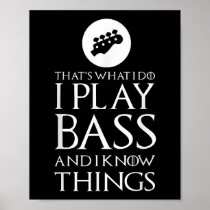 I Play Bass Funny Bass Guitar Poster