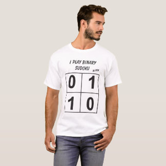 I play binary sudoku T-Shirt
