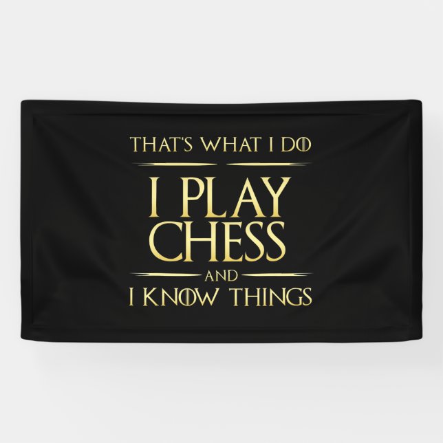 i play chess and i know things chess player banner (Horizontal)