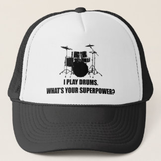 I PLAY DRUMS, WHAT'S YOUR SUPERPOWER? TRUCKER HAT
